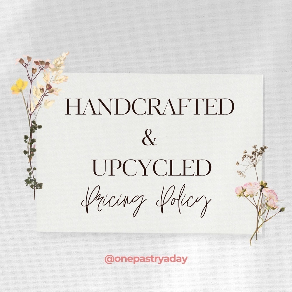 Handcrafted & Upcycled Pricing Policy ๐ง๐ฉท